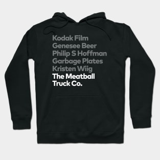 A Rochester Staple : The Meatball Truck Co. Hoodie